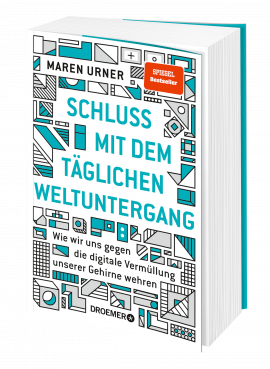 Maren Urner: Schluss mit dem täglichen Weltuntergang